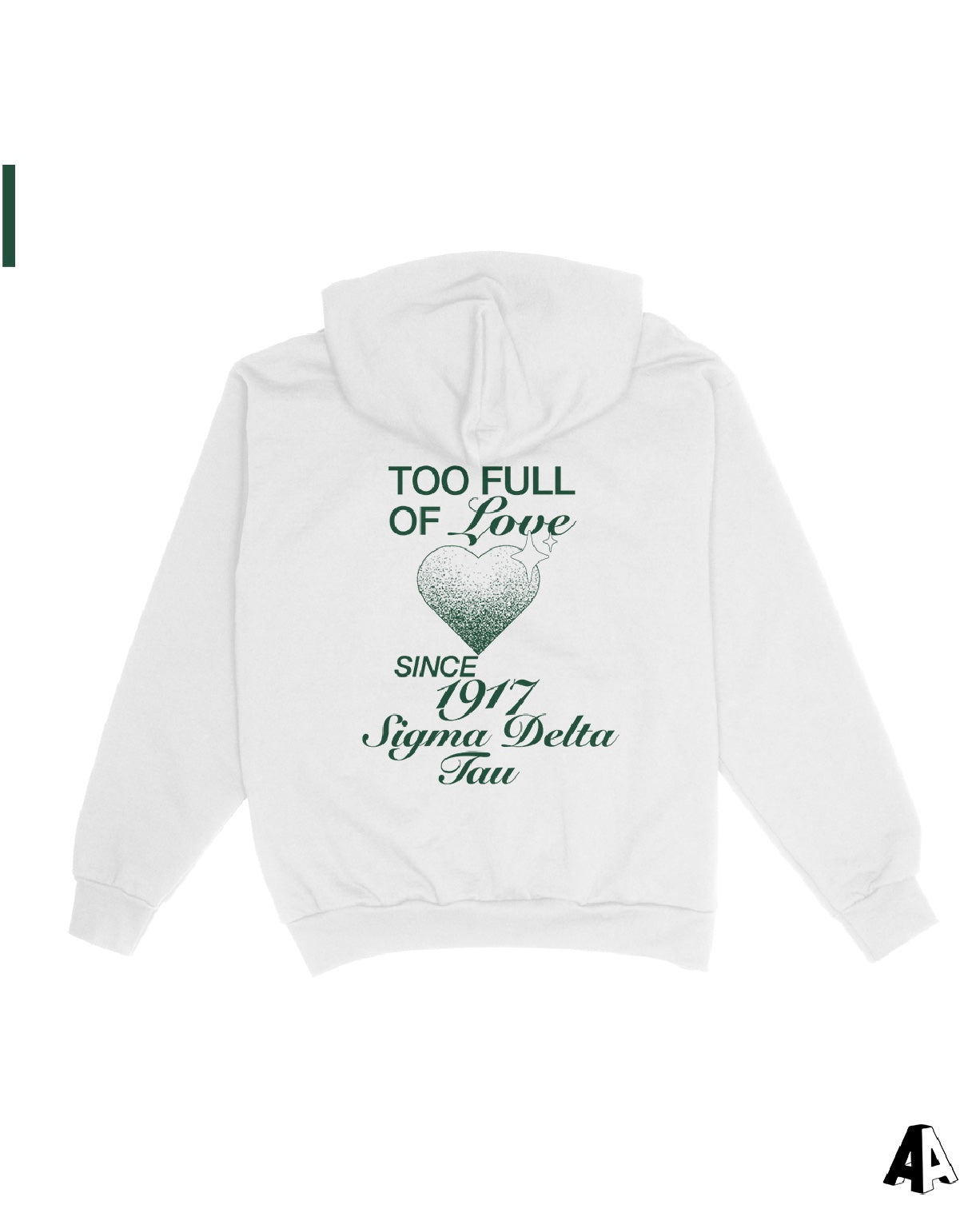 Too Full Of Love Sigma Delta Tau Hoodie