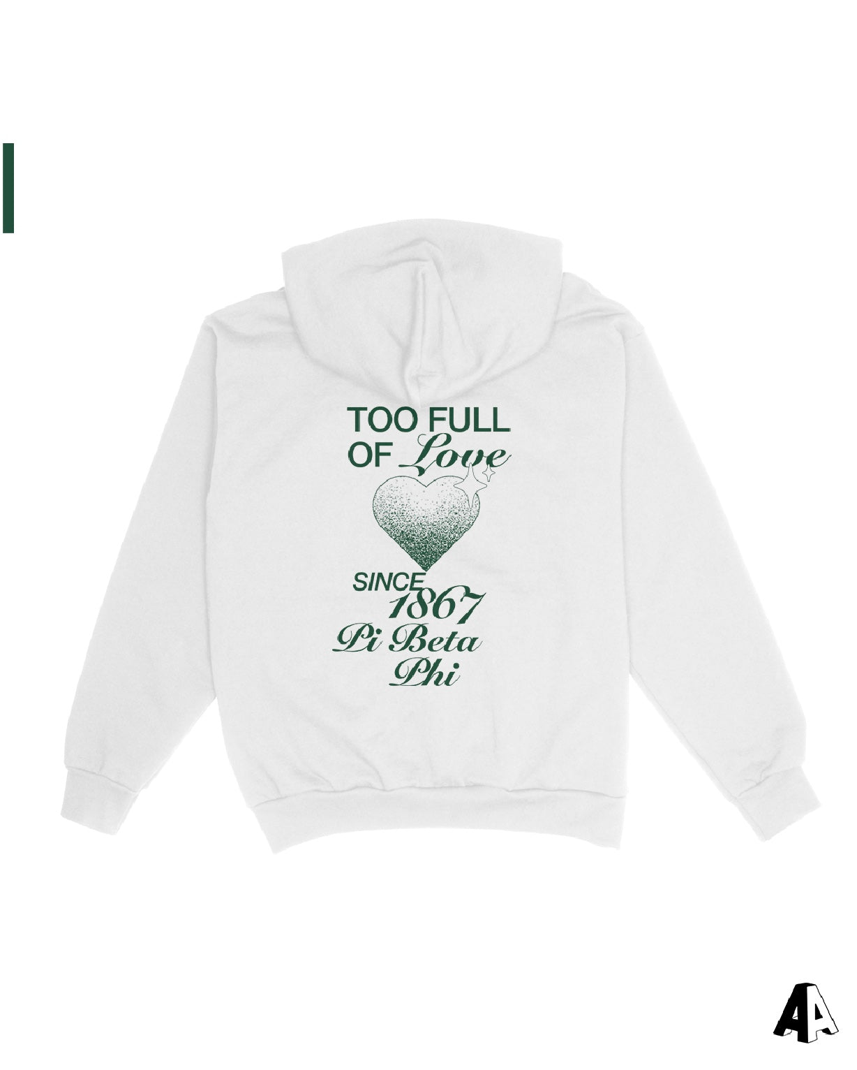 Too Full Of Love Pi Beta Phi Hoodie