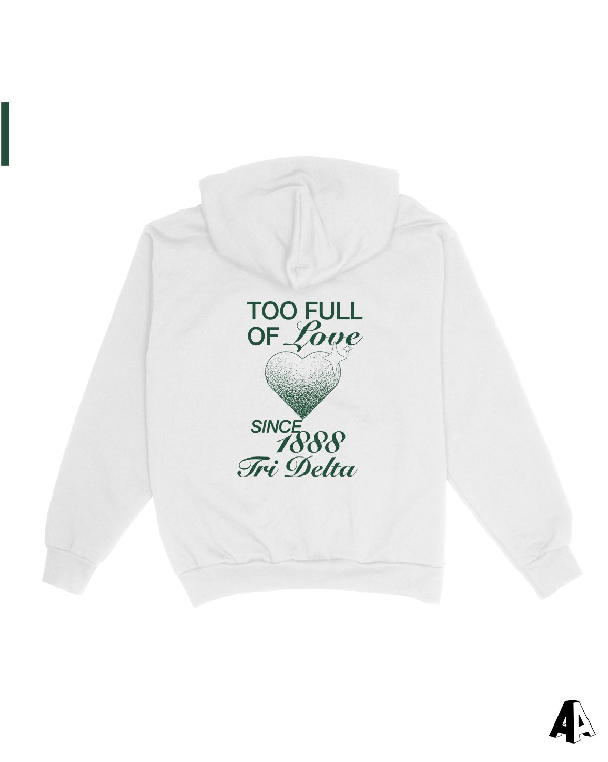 Too Full Of Love Delta Delta Delta Hoodie